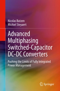 Enlarge image Cover: Advanced Multiphasing Switched-Capacitor DC-DC Converters - Springer
