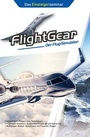 Cover: FlightGear - Der Flug-Simulator - bhv Verlag GmbH