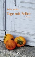 Cover: Tage mit Felice - Rotpunktverlag