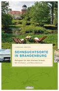 Cover: Sehnsuchtsorte in Brandenburg - bebra verlag