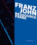 Cover: Franz John - Ressource Farbe - Modo Press