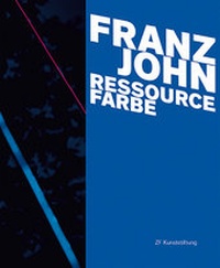 Enlarge image Cover: Franz John - Ressource Farbe - Modo Press