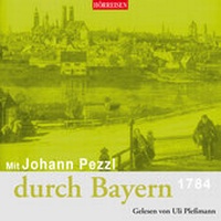 Abbildung von: Mit Johann Pezzl durch Bayern - Audiolino