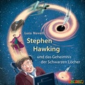 Cover: Stephen Hawking und das Geheimnis der Schwarzen L&ouml;cher - Audiolino