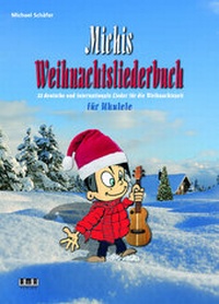 Abbildung von: Michis Weihnachtsliederbuch für Ukulele - AMA
