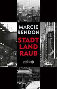 Abbildung von: Stadt, Land, Raub - Argument Verlag mit Ariadne