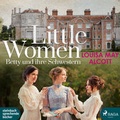 Cover: Little Women - Betty und ihre Schwestern - steinbach sprechende b&uuml;cher