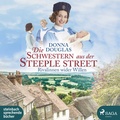 Cover: Die Schwestern aus der Steeple Street - Rivalinnen wider Willen - steinbach sprechende b&uuml;cher