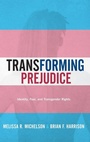 Cover: Transforming Prejudice - Oxford University Press Inc