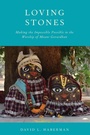 Cover: Loving Stones - Oxford University Press Inc