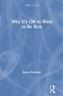 Cover: Why It's OK to Want to Be Rich - Routledge