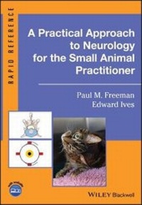 Enlarge image Cover: Practical Approach to Neurology for the Small Animal Practitioner - Wiley