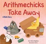 Cover: Arithmechicks Take Away - Astra Young Readers