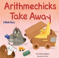 Cover: Arithmechicks Take Away - Astra Young Readers
