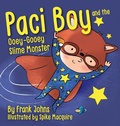 Cover: Paci Boy and the Ooey Gooey Slime Monster - Warren Publishing, Inc