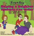Cover: Helping a Neighbor/Ayudando a un vecino - Be Still Publications