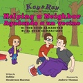 Cover: Helping a Neighbor/Ayudando a un vecino - Be Still Publications