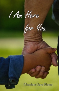 Abbildung von: I Am Here for You - James Gary Blaine