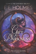 Cover: Gift of the Darkness - Lily Faire Publishing