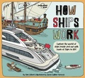 Cover: Lonely Planet Kids How Ships Work - Lonely Planet Global Limited