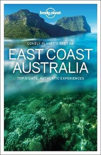 Abbildung von: Lonely Planet Best of East Coast Australia - Lonely Planet Global Limited