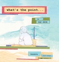 Cover: What's the Point... - Xlibris Us