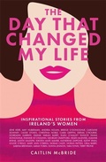 Cover: The Day That Changed My Life - Black and White Publishing