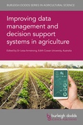 Cover: Improving data management and decision support systems in agriculture - Burleigh Dodds Science Publishing Limited