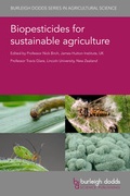 Cover: Biopesticides for sustainable agriculture - Burleigh Dodds Science Publishing
