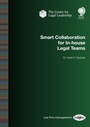 Cover: Smart Collaboration for In-house Legal Teams - Globe Law and Business