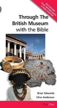 Cover: Through the British Museum with the Bible - Day One Publications