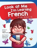 Cover: Look At Me I'm Learning French - Daniel Williamson