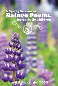 Enlarge image Cover: A Spring Season of Nature Poems for Catholic Children - Biblio Resource Publications, Inc.