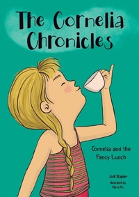 Enlarge image Cover: Cornelia and the Fancy Lunch - Willow Moon Publishing