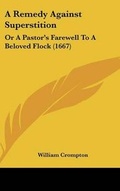 Cover: A Remedy Against Superstition - Kessinger Publishing