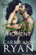 Cover: From That Moment - Carrie Ann Ryan