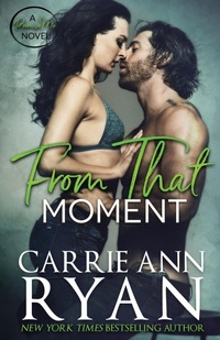Enlarge image Cover: From That Moment - Carrie Ann Ryan
