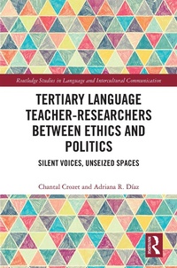 Abbildung von: Tertiary Language Teacher-Researchers Between Ethics and Politics - Routledge