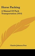 Cover: Horse Packing - Kessinger Publishing