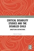 Cover: Critical Disability Studies and the Disabled Child - Routledge