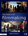 Cover: The Basics of Filmmaking - Routledge