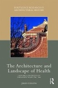 Cover: The Architecture and Landscape of Health - Routledge