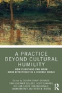 Cover: A Practice Beyond Cultural Humility - Routledge