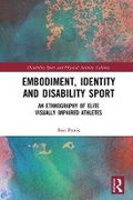 Cover: Embodiment, Identity and Disability Sport - Routledge