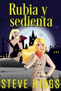 Cover: Rubia y sedienta (Agencia de investigaci&oacute;n paranormal Blue Moon) - Agencia de investigaci&oacute;n paranormal Blue Moon