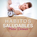 Cover: H&aacute;bitos Saludables para Dormir - la Serie en espa&ntilde;ol