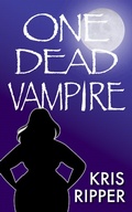 Cover: One Dead Vampire (A Rocky Fitzgerald Paranormal Cozy Mystery, #1) - A Rocky Fitzgerald Paranormal Cozy Mystery