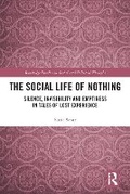 Cover: The Social Life of Nothing - Routledge