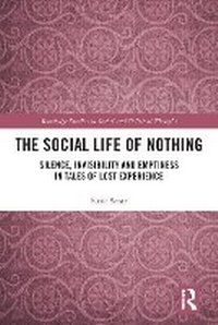 Enlarge image Cover: The Social Life of Nothing - Routledge