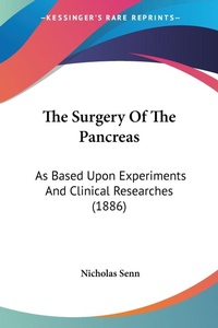 Abbildung von: The Surgery Of The Pancreas - Kessinger Publishing